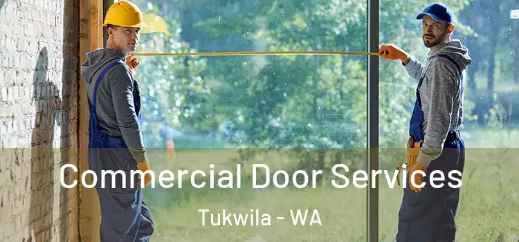 Commercial Door Services Tukwila - WA