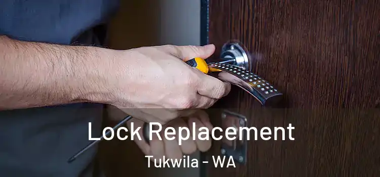 Lock Replacement Tukwila - WA
