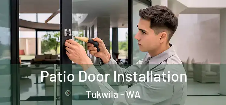 Patio Door Installation Tukwila - WA