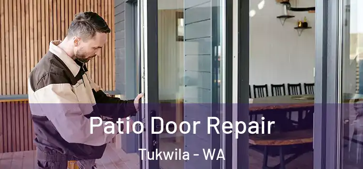 Patio Door Repair Tukwila - WA