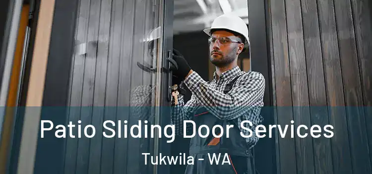 Patio Sliding Door Services Tukwila - WA